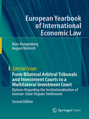 cover image of From Bilateral Arbitral Tribunals and Investment Courts to a Multilateral Investment Court